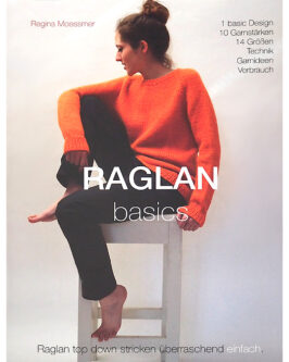RAGLAN BASICS <h6>von Regina Moessmer</h6>
